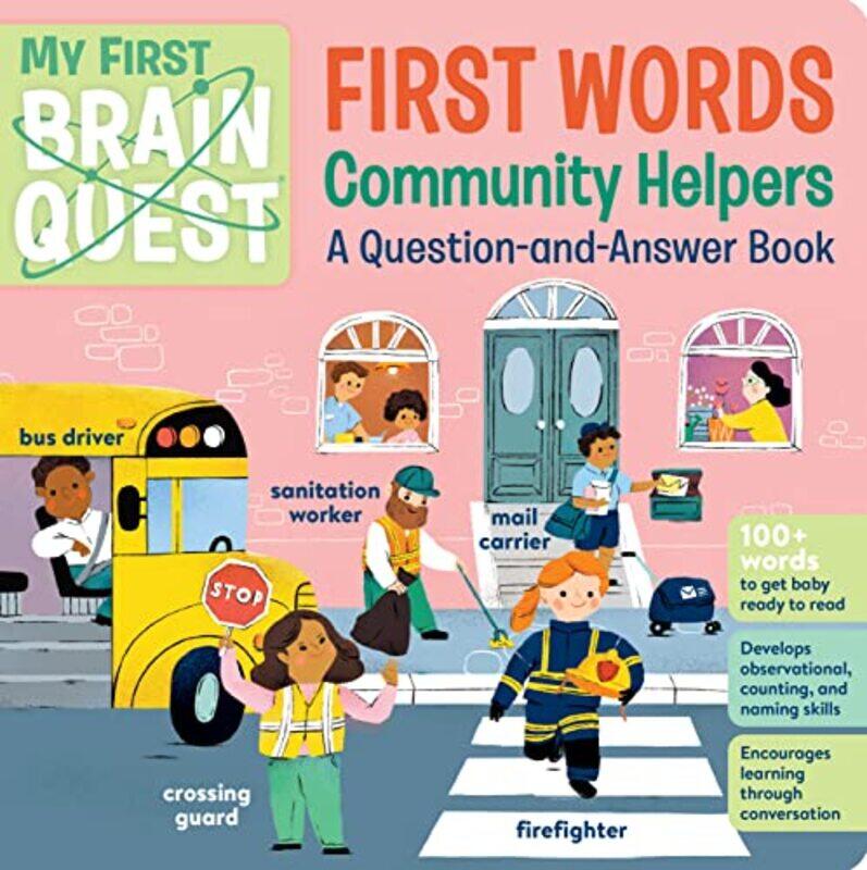 

My First Brain Quest First Words: Community Helpers: A Question-and-Answer Book,Paperback,by:Publishing, Workman
