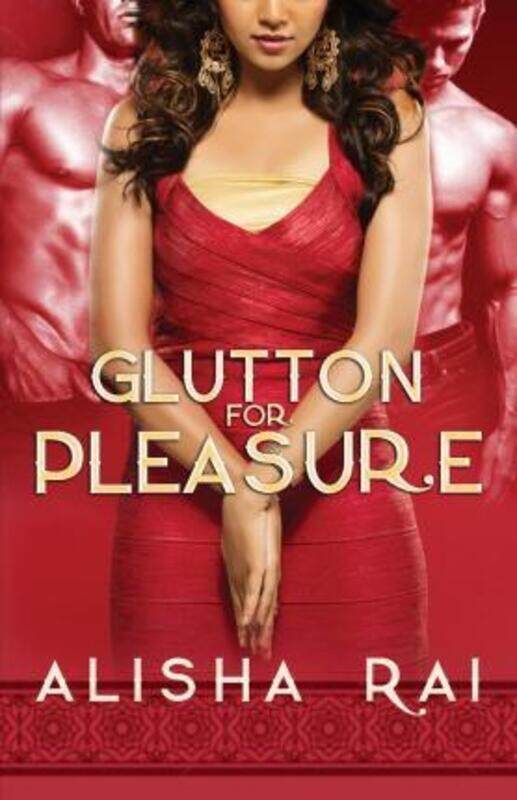 

Glutton for Pleasure,Paperback, By:Alisha Rai