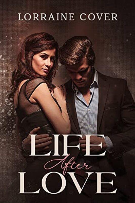 

Life After Love by Lorraine Cover-Paperback