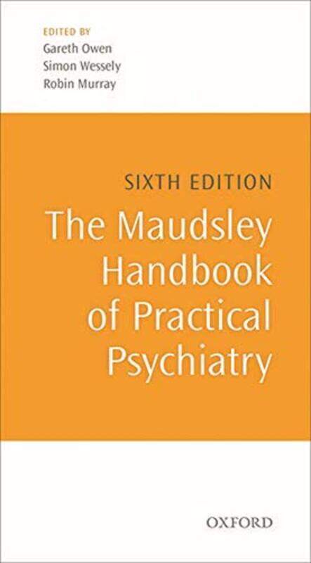 

The Maudsley Handbook of Practical Psychiatry Paperback by Owen, Gareth (Institute of Psychiatry, De Crespigny Park, London, United Kingdom) - Wessely