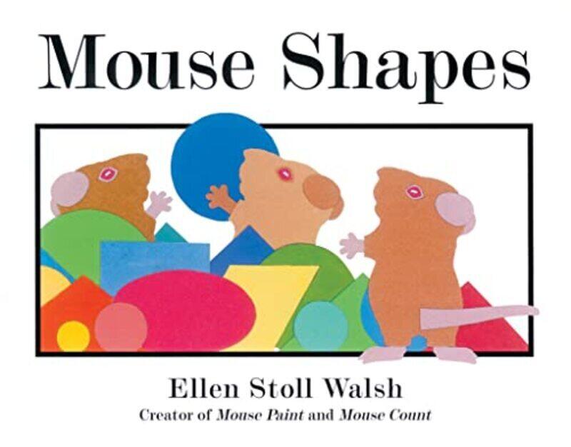 

Mouse Shapes By Ellen Stoll Walsh - Hardcover