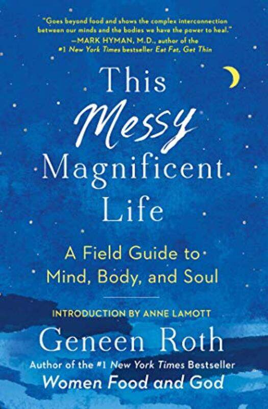 

This Messy Magnificent Life by Geneen Roth-Paperback
