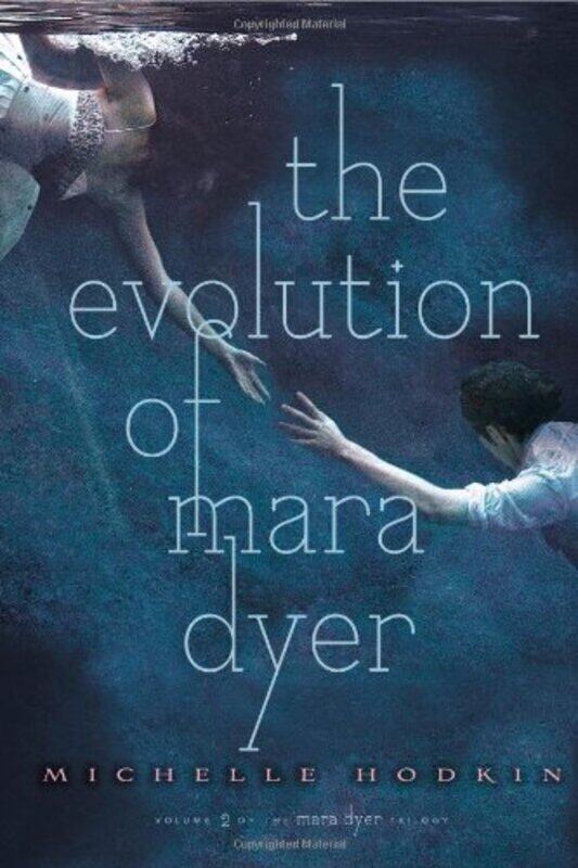 

The Evolution of Mara Dyer: Volume 2 , Hardcover by Hodkin, Michelle