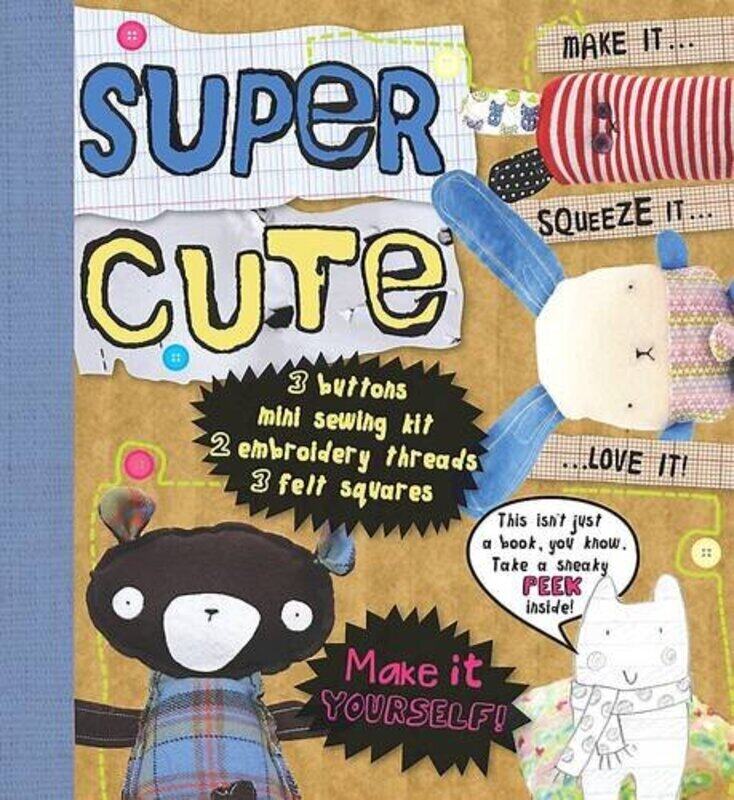 

Make Stuff: Super Cute, By: Parragon Book Service Ltd