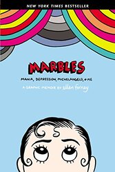 Marbles: Mania, Depression, Michelangelo, and Me: A Graphic Memoir,Paperback by Forney, Ellen