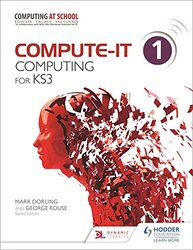 Compute-IT: Student's Book 1 - Computing for KS3, Paperback Book, By: Hodder Education