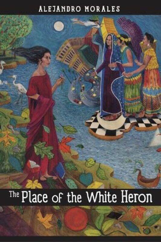 

The Place of the White Heron by Alejandro Morales-Paperback