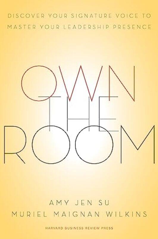 

Own the Room by Amy Jen SuMuriel Maignan Wilkins-Hardcover