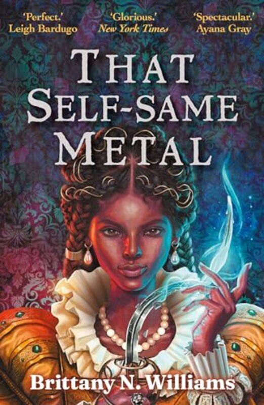 

That SelfSame Metal by Brittany N WIlliams-Paperback