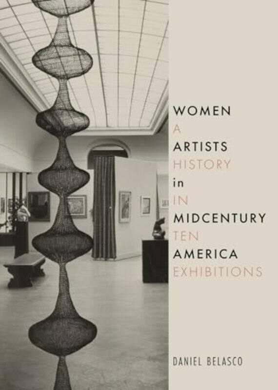 

Women Artists in Midcentury America by Daniel Belasco -Hardcover