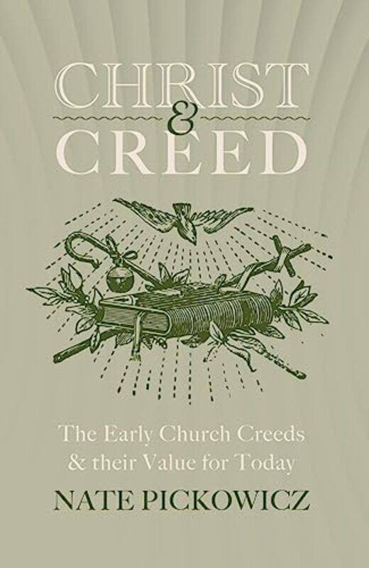 

Christ And Creed by Nate Pickowicz-Paperback