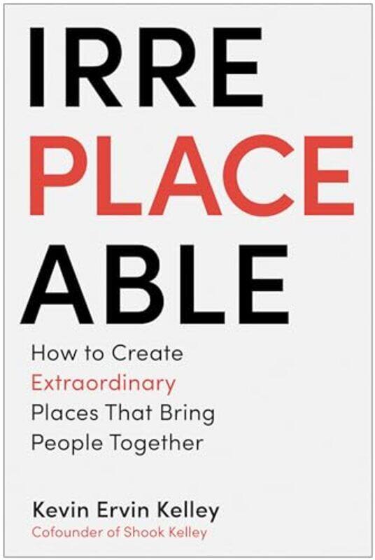 

Irreplaceable By Kelley Kevin Ervin - Hardcover