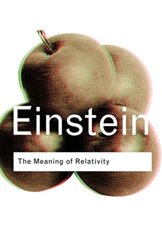 

The Meaning of Relativity by Albert Einstein-Paperback