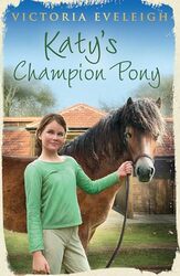 Katys Exmoor Ponies Katys Champion Pony by Victoria Eveleigh-Paperback