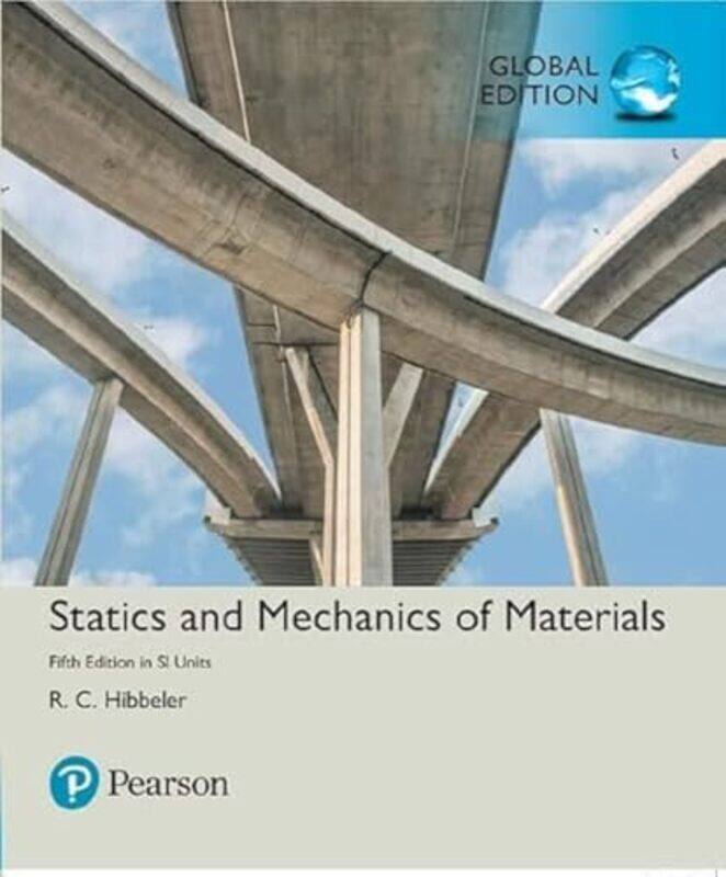 

Statics and Mechanics of Materials in SI Units by Russell Hibbeler-Paperback