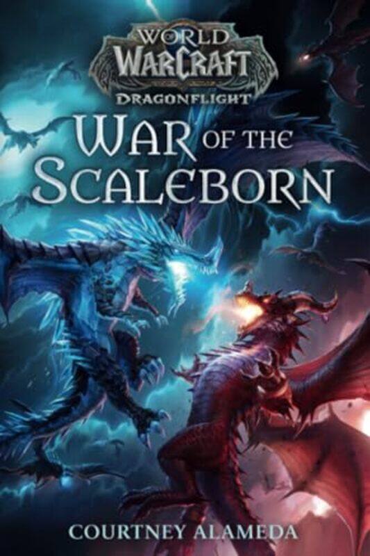 

War Of The Scaleborn Wow Dragonflight By Alameda Courtney - Paperback