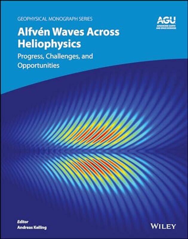 

Alfven Waves Across Heliophysics by Robert T Senior Lecturer Senior Lecturer School of Chemical Engineering Practice MIT Massachusetts USA Hanlon-Hard