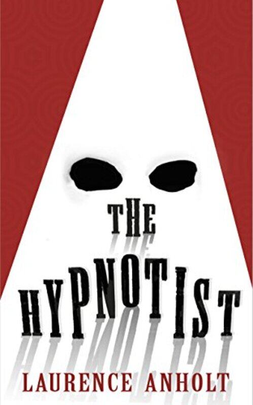 

The Hypnotist by Laurence Anholt-Paperback