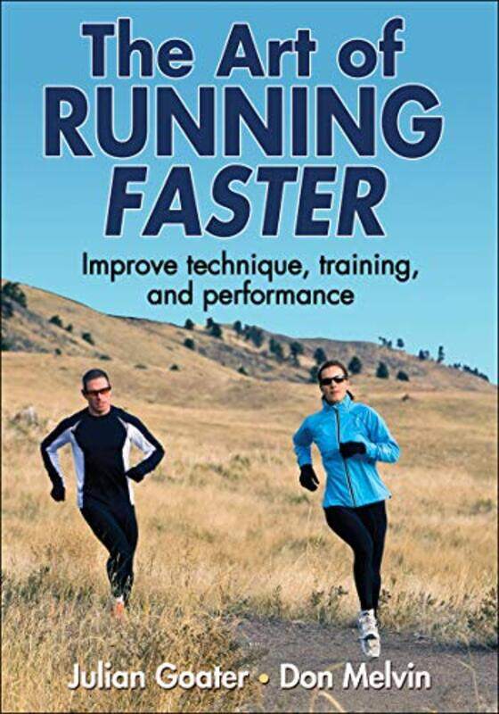 

The Art of Running Faster,Paperback,by:Goater, Julian - Melvin, Don