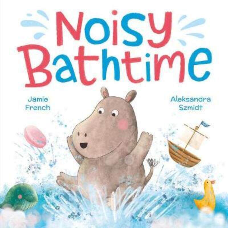 

Noisy Bathtime.paperback,By :French, Jamie - Szmidt, Aleksandra