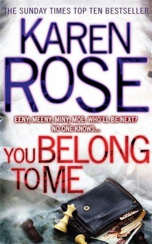 

You Belong to Me, Paperback Book, By: Karen Rose