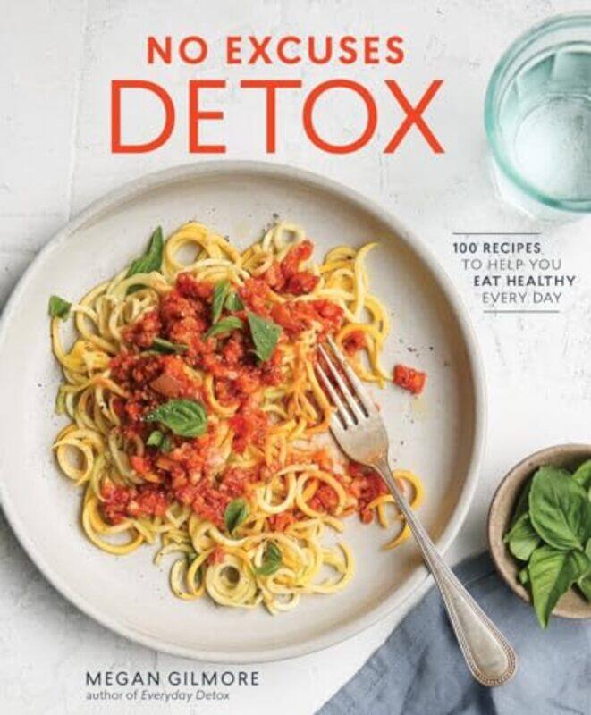 

No Excuses Detox By Gilmore Megan - Paperback