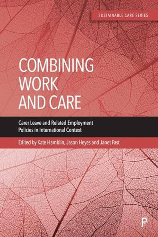 

Combining Work and Care by Bill Eastern Kentucky University McClanahan-Paperback