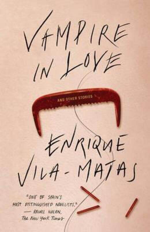 

Vampire in Love, Paperback Book, By: Enrique Vila-Matas