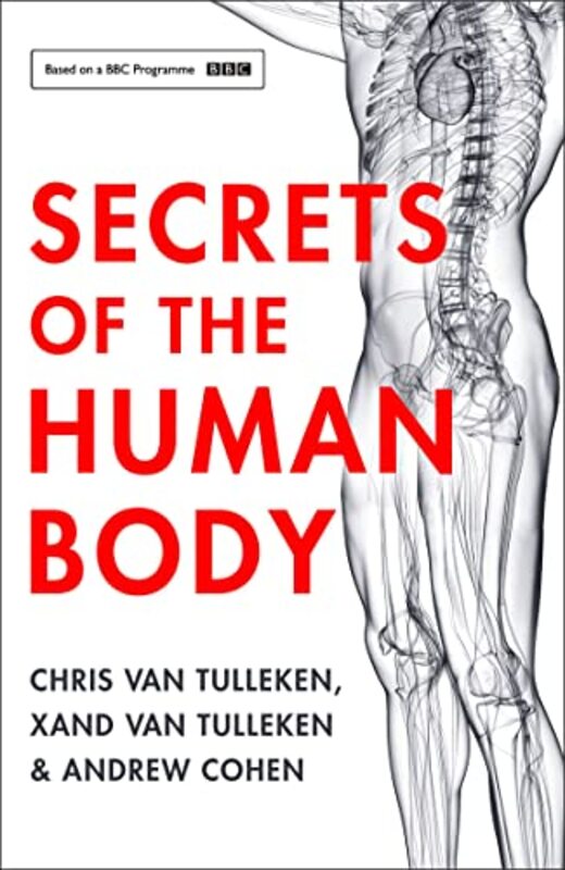 

Secrets of the Human Body by Chris van TullekenXand van TullekenAndrew Cohen-Paperback