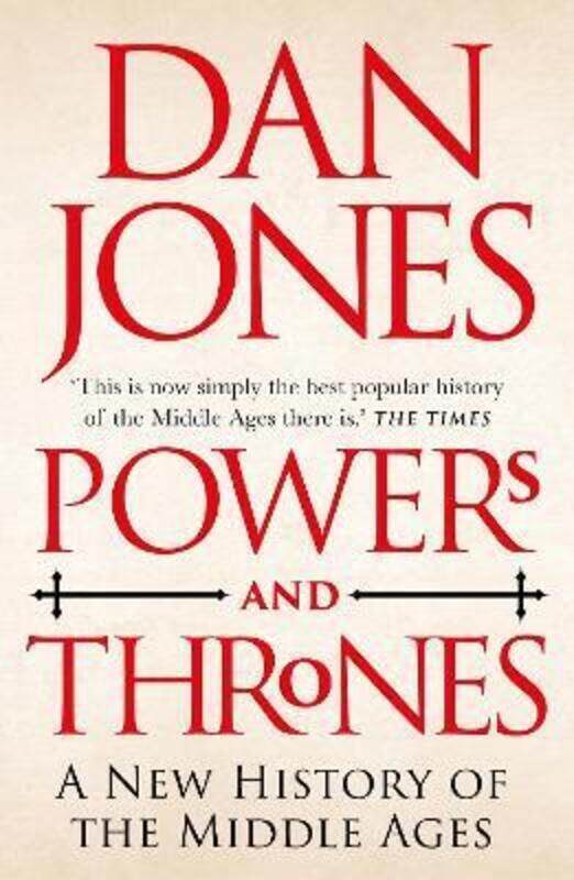

Powers and Thrones: A New History of the Middle Ages.paperback,By :Jones, Dan