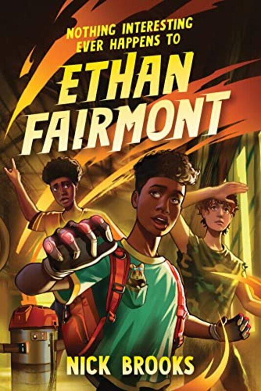 

Nothing Interesting Ever Happens to Ethan Fairmont by Nick Brooks -Paperback