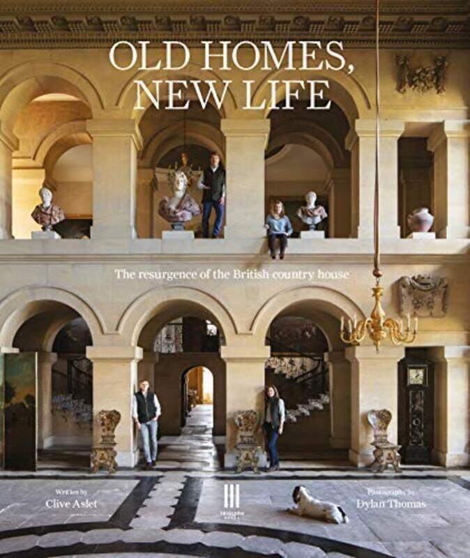 

Old Homes New Life The Resurgence Of The British Country House by Aslet, Clive - Thomas, Dylan Hardcover