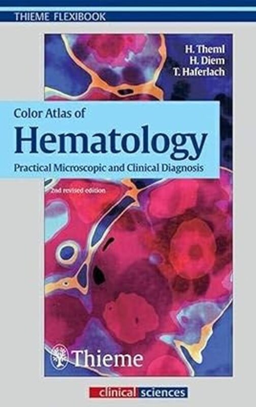 Color Atlas Of Hematology Practical Microscopic And Clinical Diagnosis