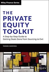 Private Equity Toolkit: A Step-by-Step Guide to Getting Deals Done from Sourcing to Exit , Hardcover by Sakovska