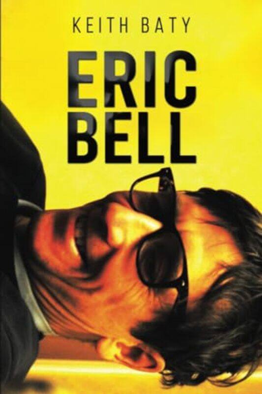 

Eric Bell by Keith Baty-Paperback