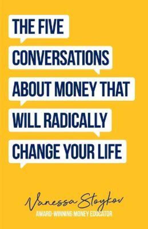 

The Five Conversations You Need to Have About Money,Paperback,ByStoykov, Vanessa