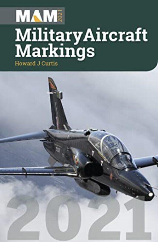 

Military Aircraft Markings 2021 by Geoffrey Budworth-Paperback