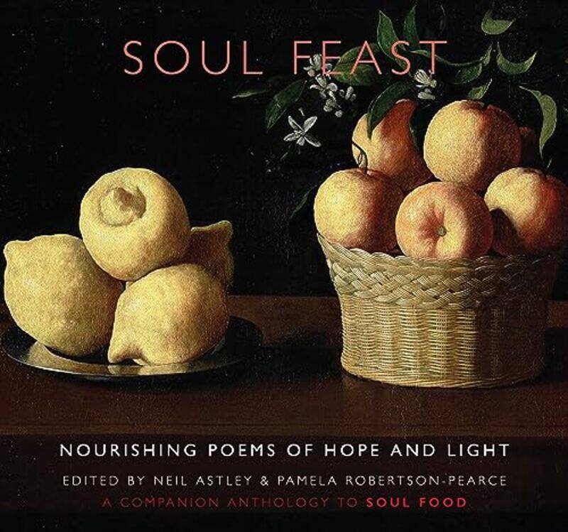 

Soul Feast by Neil AstleyPamela Robertson-Pearce-Paperback