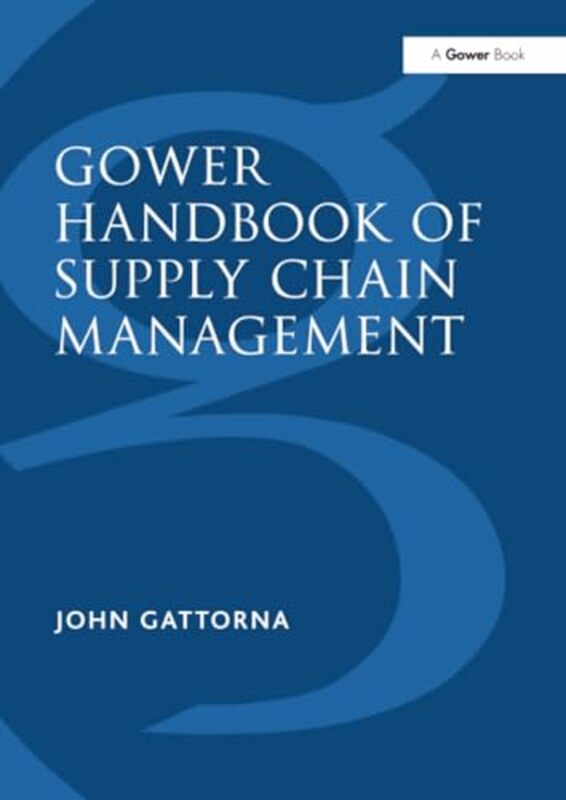 

Gower Handbook of Supply Chain Management by John Gattorna-Paperback