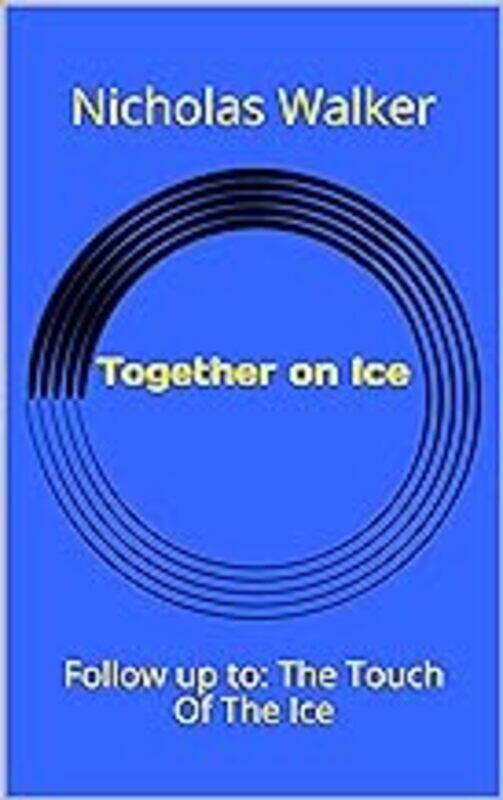 

Together On Ice by Nicholas Walker Paperback