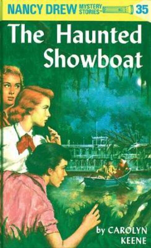 

Nancy Drew 35: the Haunted Showboat,Hardcover,ByKeene, Carolyn