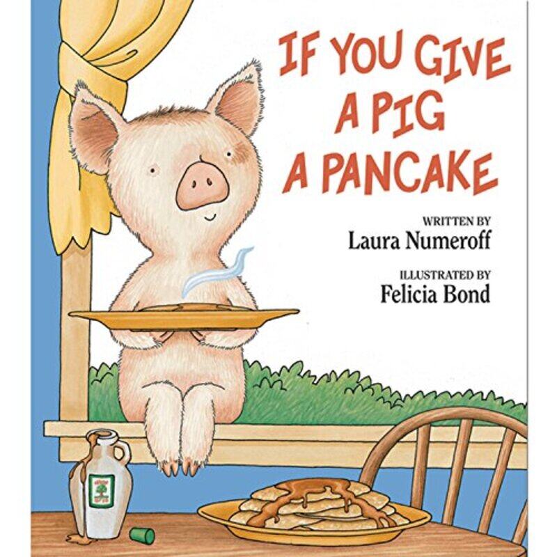 

If You Give A Pig A Pancake By Numeroff L Bond F - Hardcover