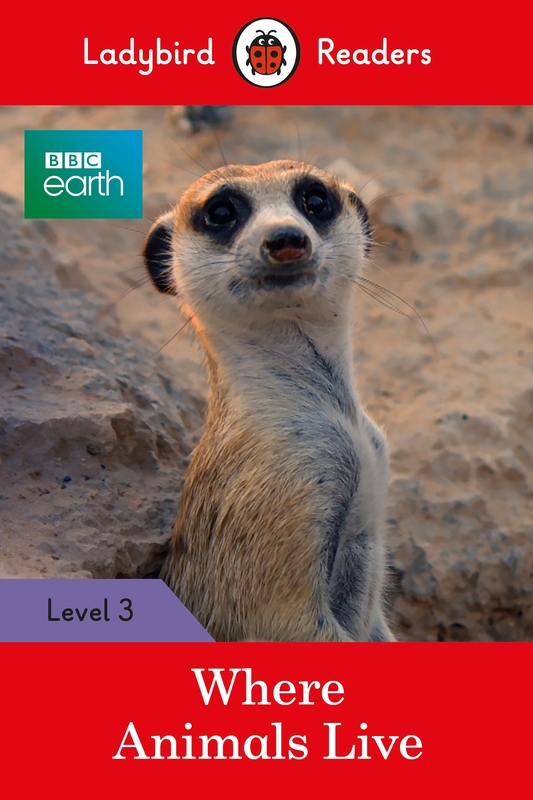 BBC Earth: Where Animals Live - Ladybird Readers Level 3, Paperback Book, By: Ladybird