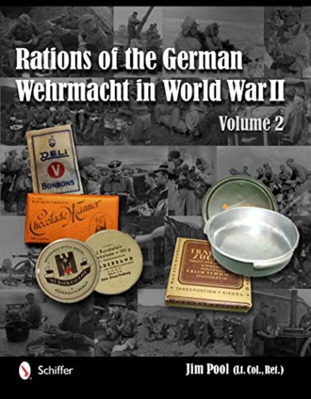 

Rations of the German Wehrmacht in World War II by Jim Pool-Hardcover