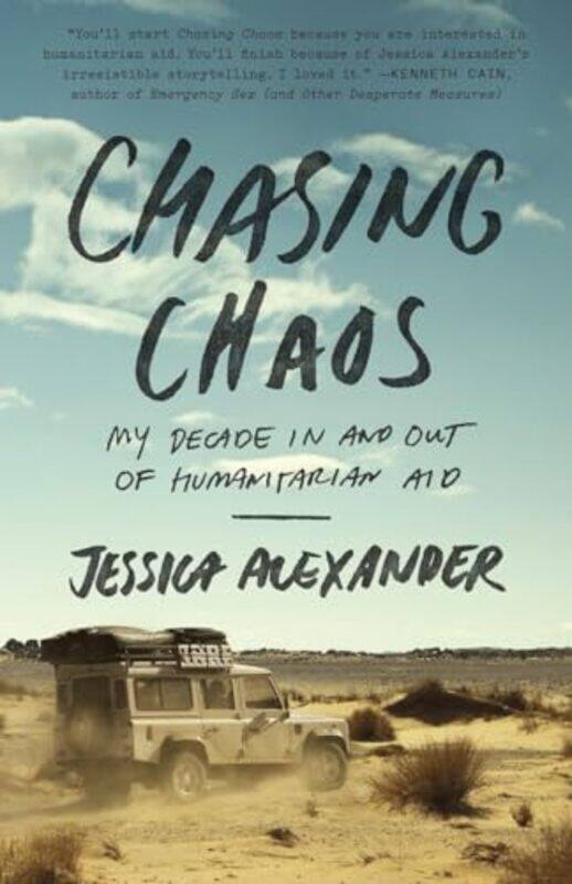 

Chasing Chaos My Decade In And Out Of Huma By Alexander Jessica - Paperback