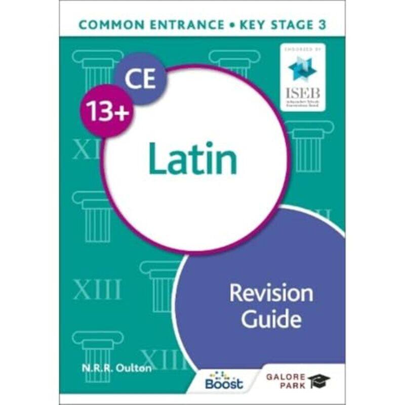 

Common Entrance 13 Latin Revision Guide by Karen Birmingham City University UK Patel-Paperback