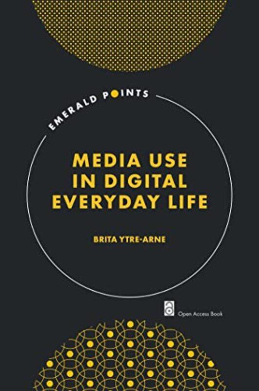 

Media Use in Digital Everyday Life by Haynes Publishing-Paperback