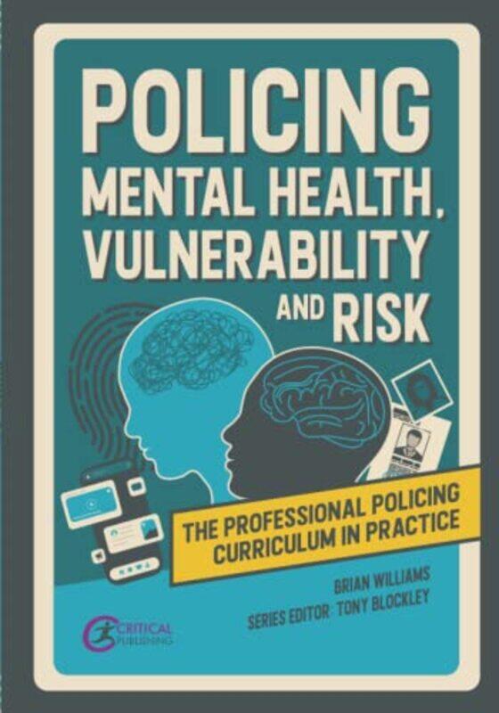 

Policing Mental Health Vulnerability and Risk by Brian WilliamsTony Blockley-Paperback