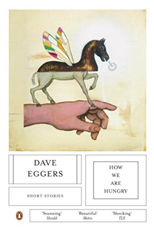 

How We Are Hungry by Dave Eggers-Paperback