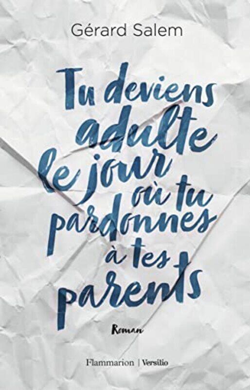 

Tu deviens adulte le jour o tu pardonnes tes parents Paperback by G rard Salem